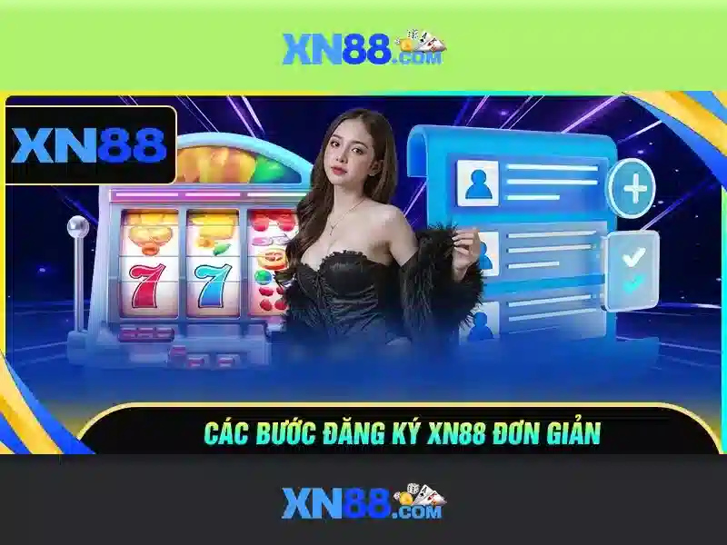 xn88 slot login - Trải nghiệm và lợi thế cùng xn88-official