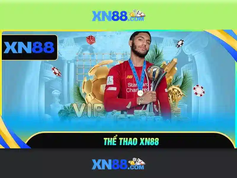 XN88: Đánh giá nền tảng cá cược trực tuyến tin cậy