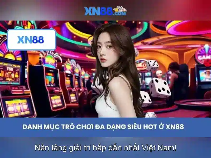 xn88 và hành trình trải nghiệm giải trí trực tuyến