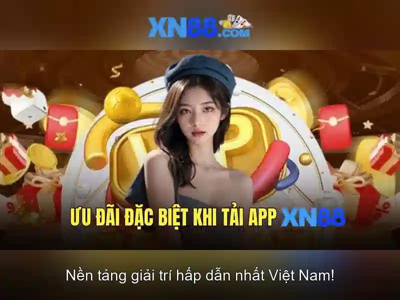 Cac tinh nang noi bat cua XN88 Cac tinh nang noi bat cua XN88